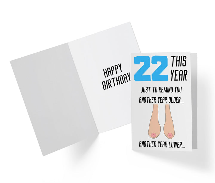 One Year Older, One Year Lower - Women | 22nd Birthday Card - Kartoprint