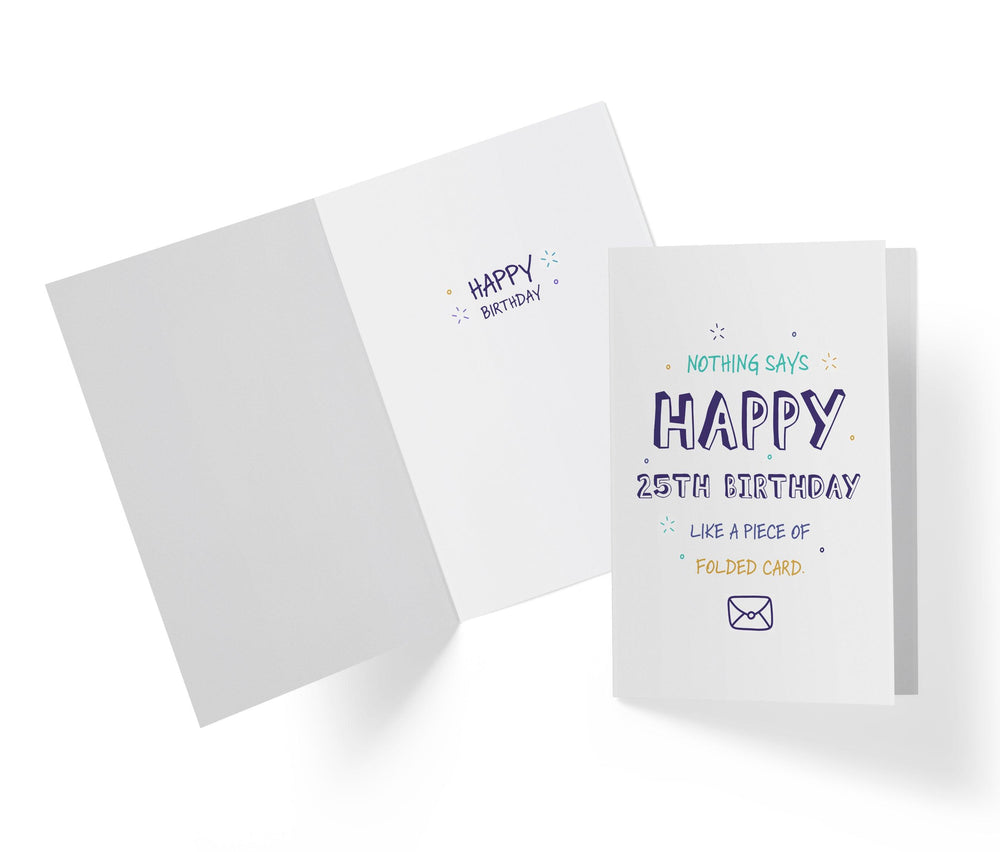 Like A Piece Of Folded Card | 25th Birthday Card - Kartoprint