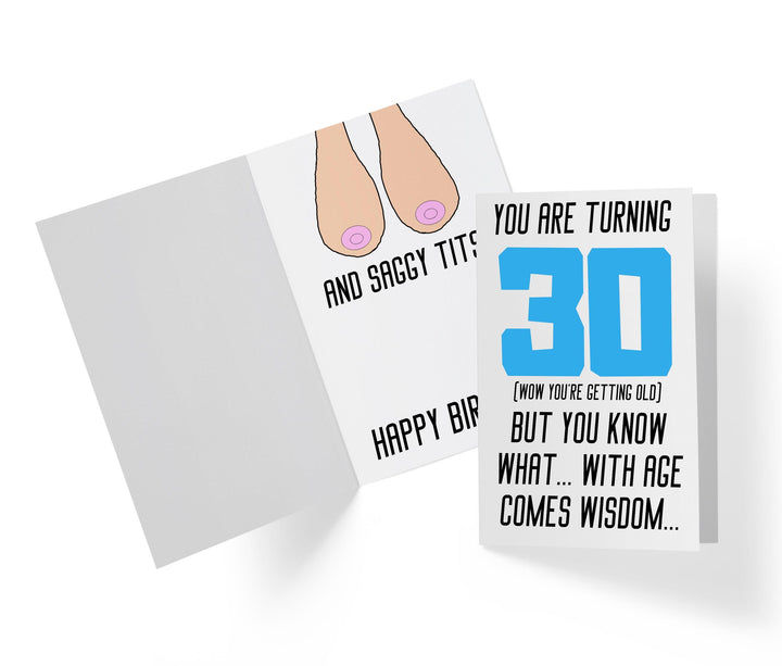 With Age Come Wisdom And - Women | 30th Birthday Card - Kartoprint