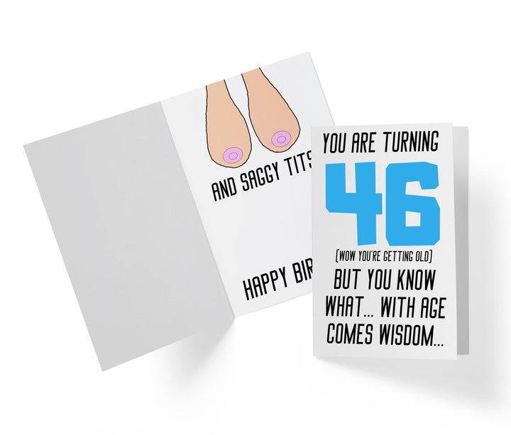With Age Come Wisdom And - Women | 46th Birthday Card - Kartoprint