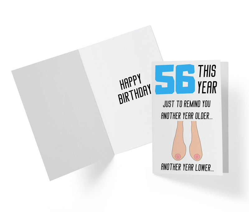 One Year Older, One Year Lower - Women | 56th Birthday Card - Kartoprint