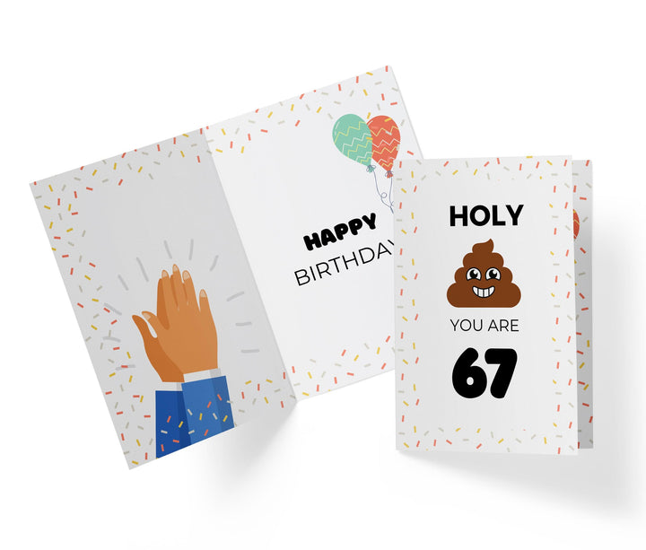 Holy Shit You Are | 67th Birthday Card - Kartoprint