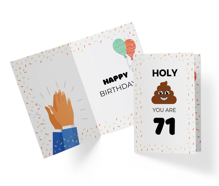 Holy Shit You Are | 71st Birthday Card - Kartoprint