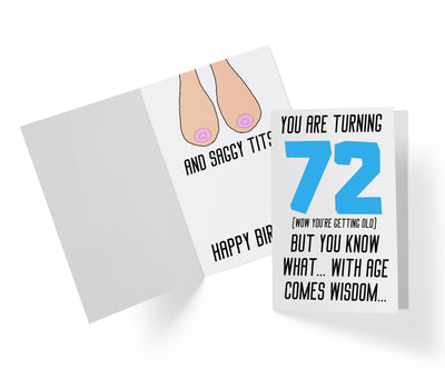 With Age Come Wisdom And - Women | 72nd Birthday Card - Kartoprint