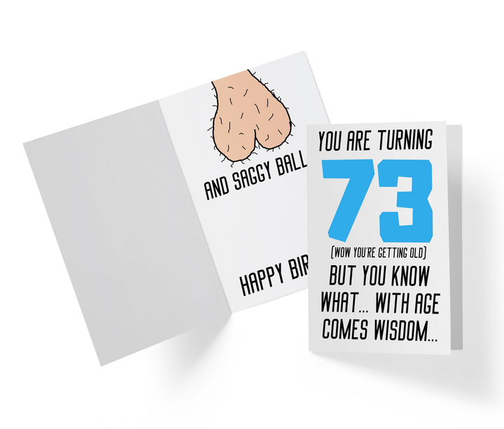 With Age Come Wisdom And - Men | 73rd Birthday Card - Kartoprint