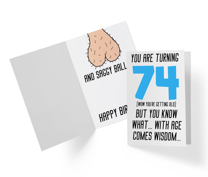 With Age Come Wisdom And - Men | 74th Birthday Card - Kartoprint