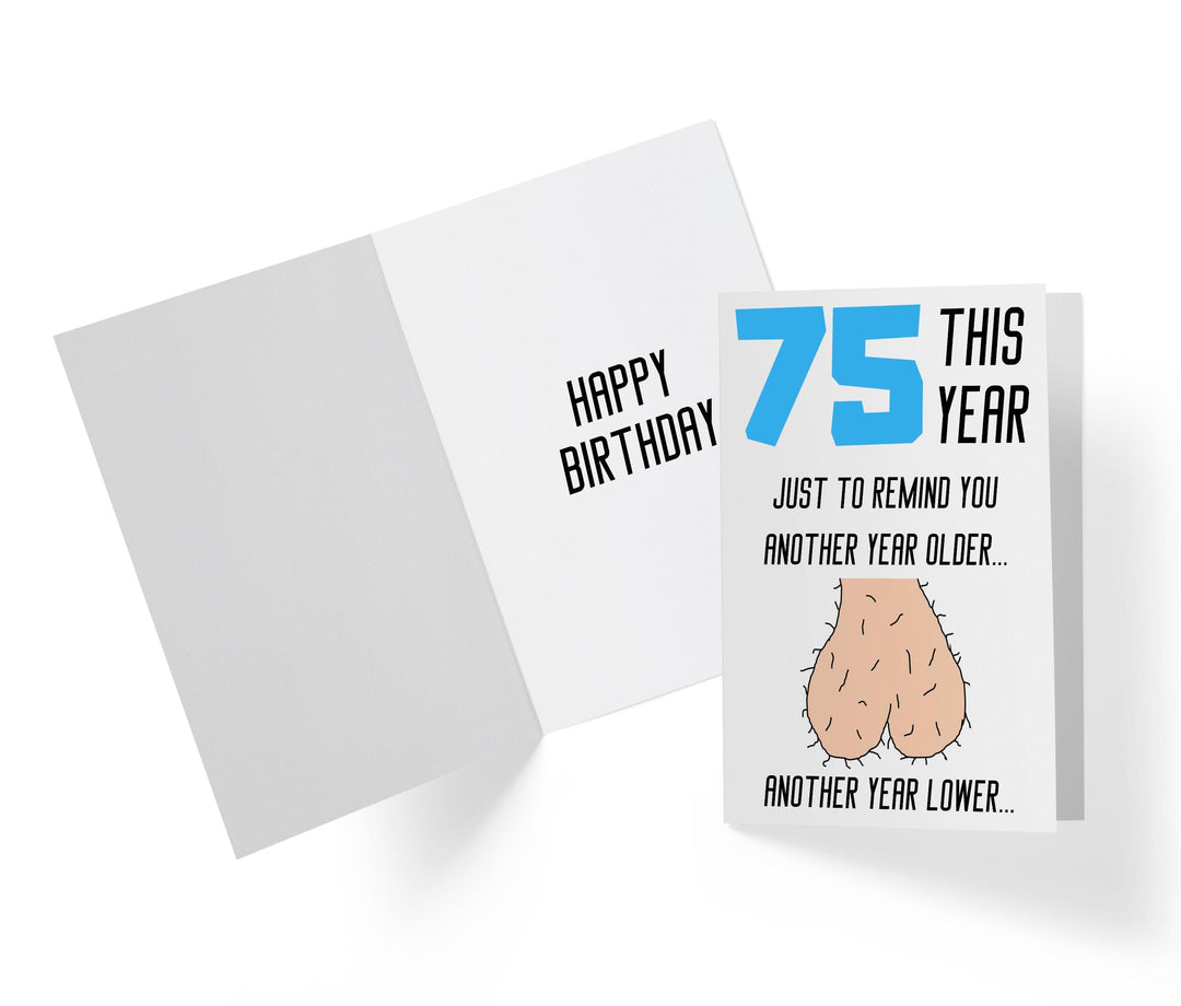 One Year Older, One Year Lower - Men | 75th Birthday Card - Kartoprint