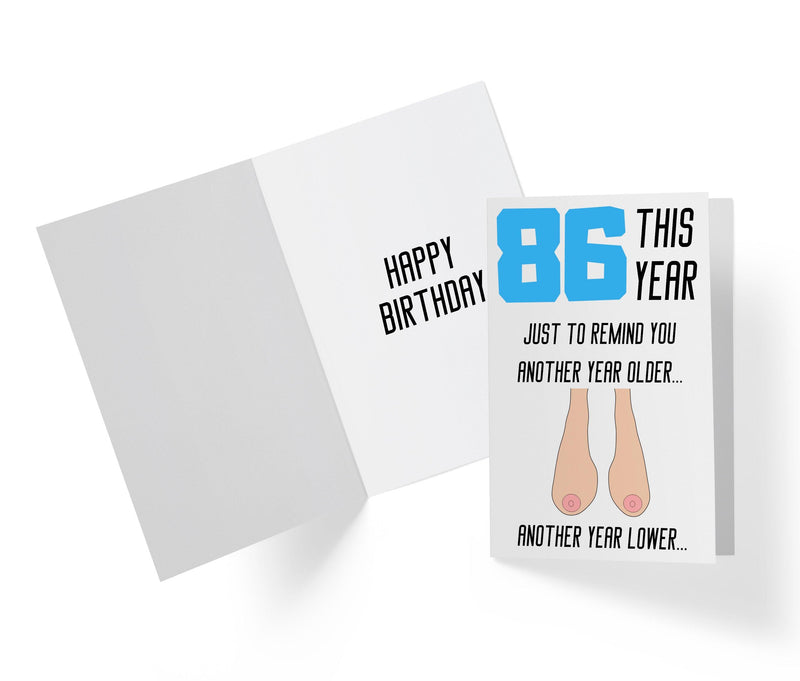 One Year Older, One Year Lower - Women | 86th Birthday Card - Kartoprint