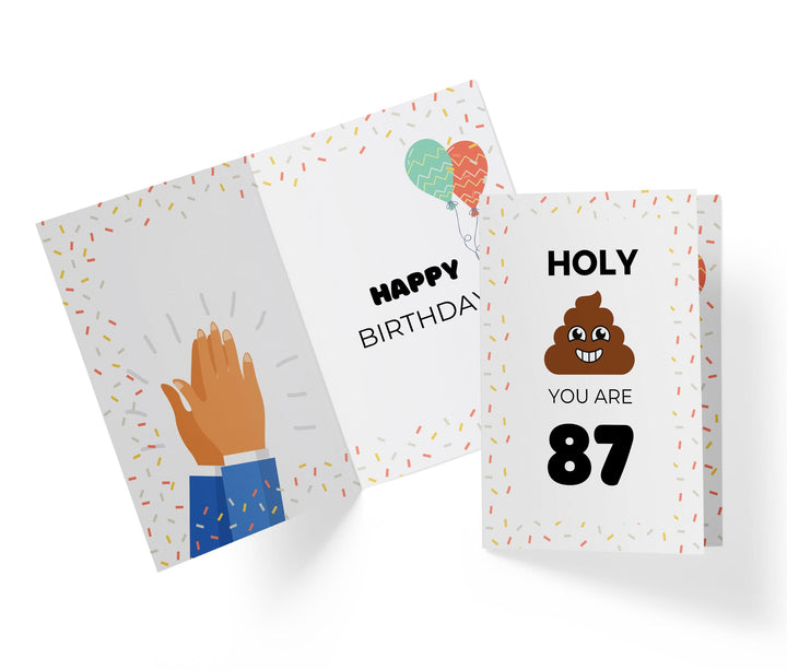 Holy Shit You Are | 87th Birthday Card - Kartoprint