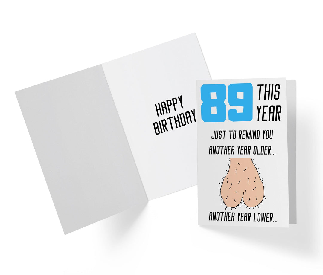 One Year Older, One Year Lower - Men | 89th Birthday Card - Kartoprint