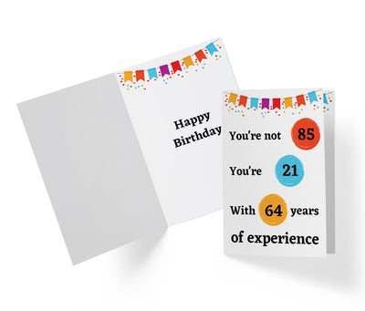 Years Of Experience | 85th Birthday Card - Kartoprint