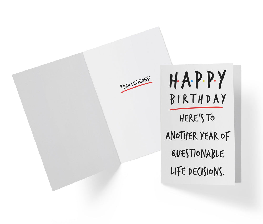 Here's To Another Year of Questionable Life Decisions - Style 02 | Funny Birthday Card - Kartoprint