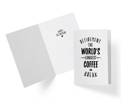 Retirement Is The Longest Coffee Break | Funny Retirement Card - Kartoprint