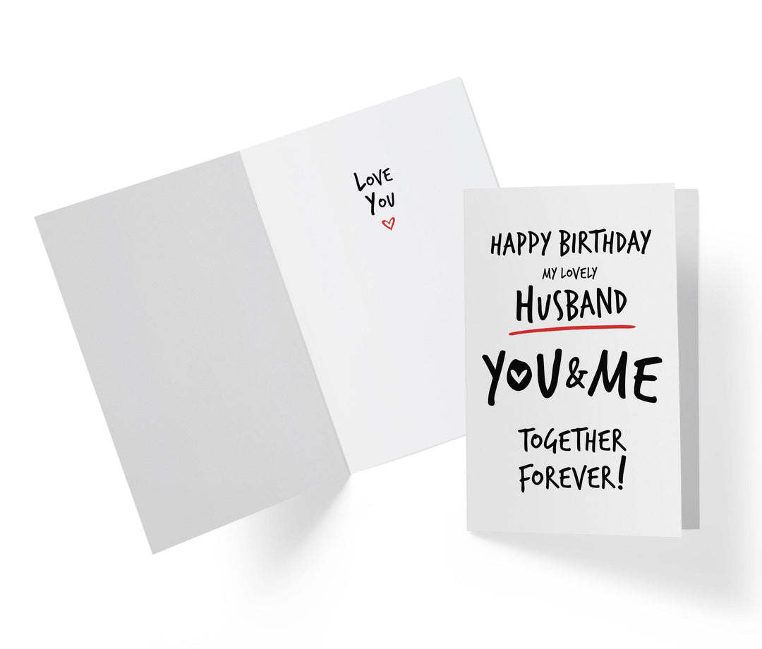 Happy Birthday My Lovely Husband, You And Me Together Forever | Sweet Birthday Card - Kartoprint