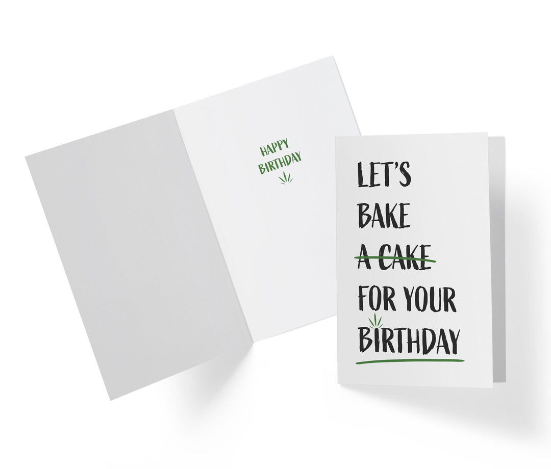 Let's Bake For Your Birthday, Weed, Marijuana | Funny Birthday Card - Kartoprint