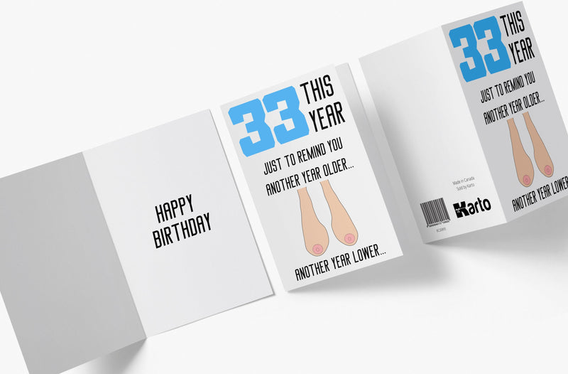 One Year Older, One Year Lower - Women | 33rd Birthday Card - Kartoprint