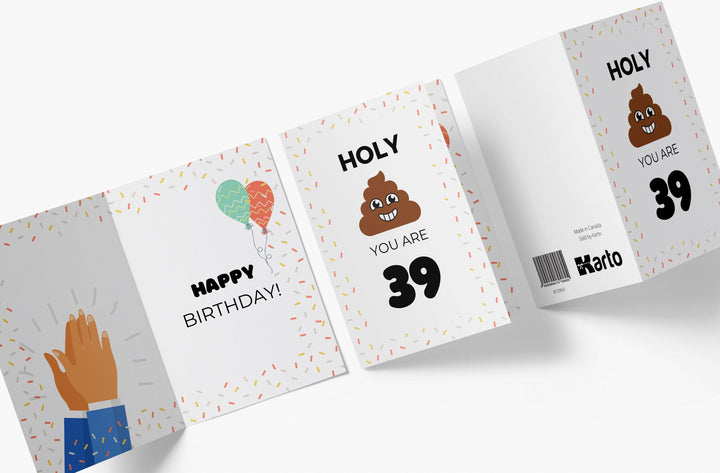 Holy Shit You Are | 39th Birthday Card - Kartoprint