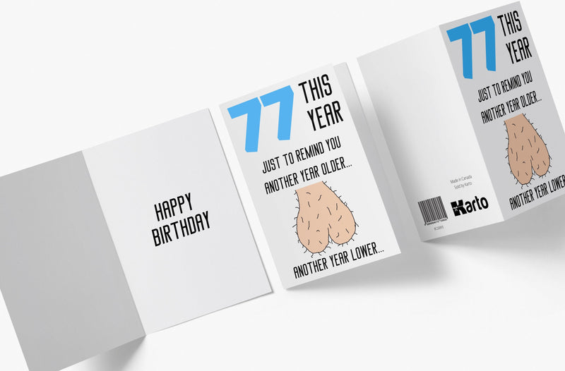 One Year Older, One Year Lower - Men | 77th Birthday Card - Kartoprint