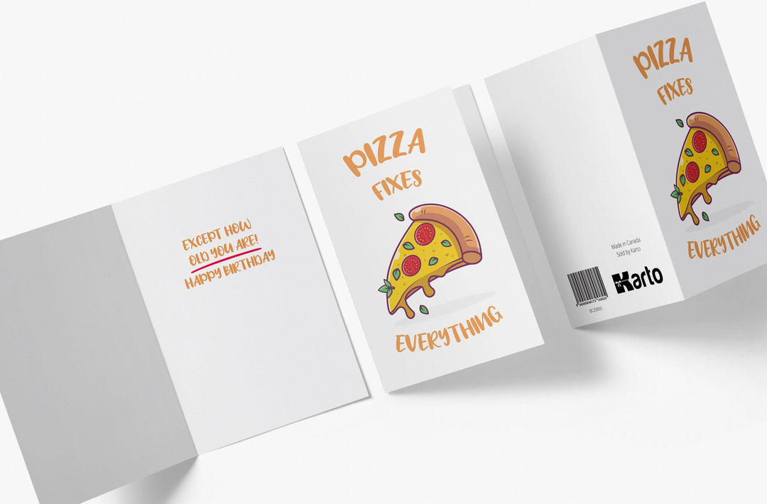 Pizza Fixes Everything Except How Old You Are | Funny Birthday Card - Kartoprint
