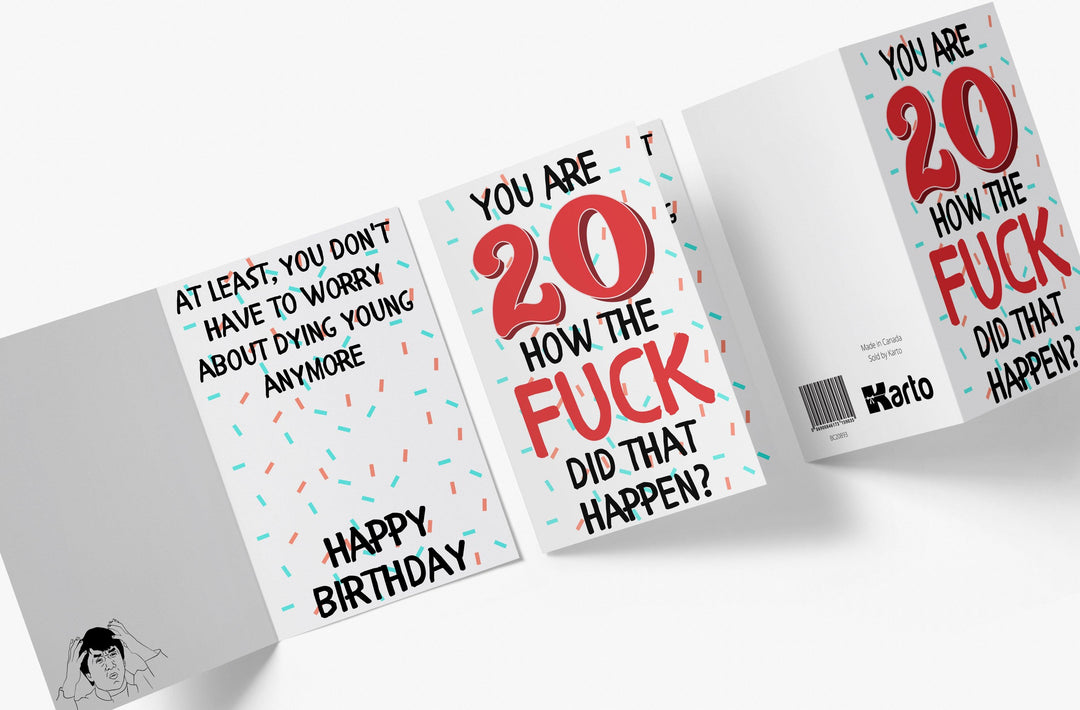 How The Fuck Did That Happen | 20th Birthday Card - Kartoprint