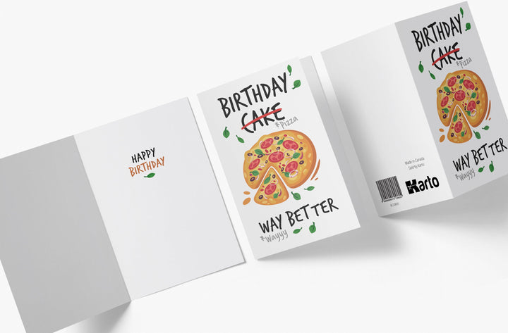 Birthday Cake, Birthday Pizza Is Way Better - Pizza Birthday Card - Funny Birthday Card - Kartoprint