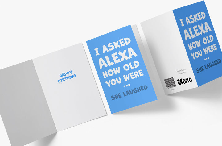 I Asked Alexa How Old You Were | Funny Birthday Card - Kartoprint