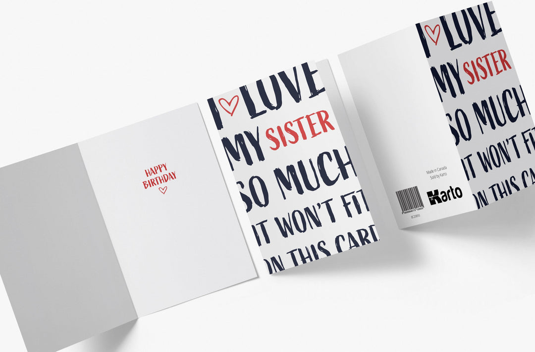 I Love My Sister So Much It Wont Fit On This Card | Funny Birthday Card - Kartoprint
