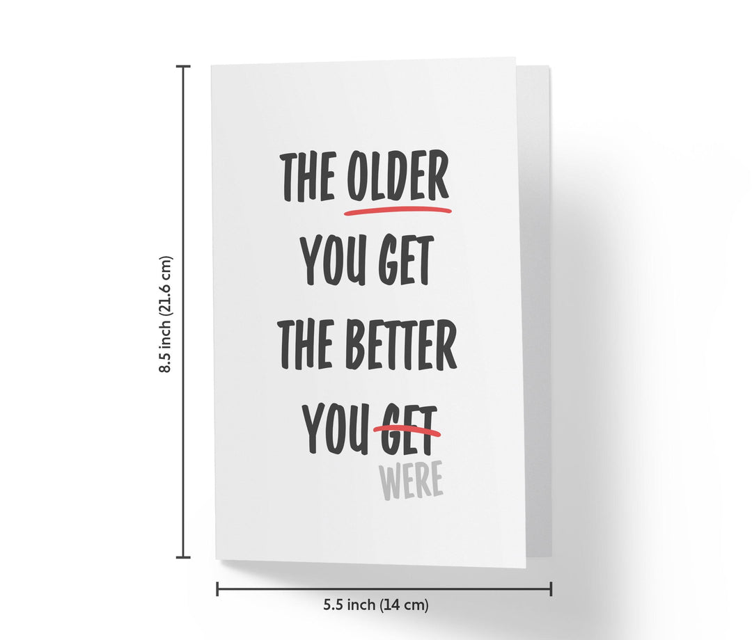 The Older You Get, Offensive Birthday Card | Funny Birthday Card - Kartoprint