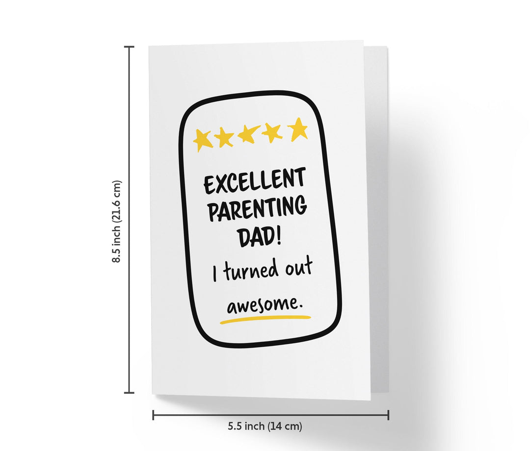 Dad, Excellent Parenting I Turned Out Awesome | Sweet Birthday Card - Kartoprint