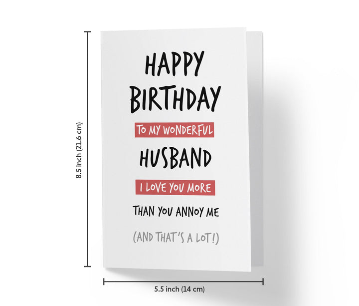 Husband, I Love You More Than You Annoy Me | Funny Birthday Card - Kartoprint
