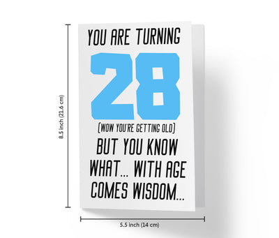 With Age Come Wisdom And - Women | 28th Birthday Card - Kartoprint