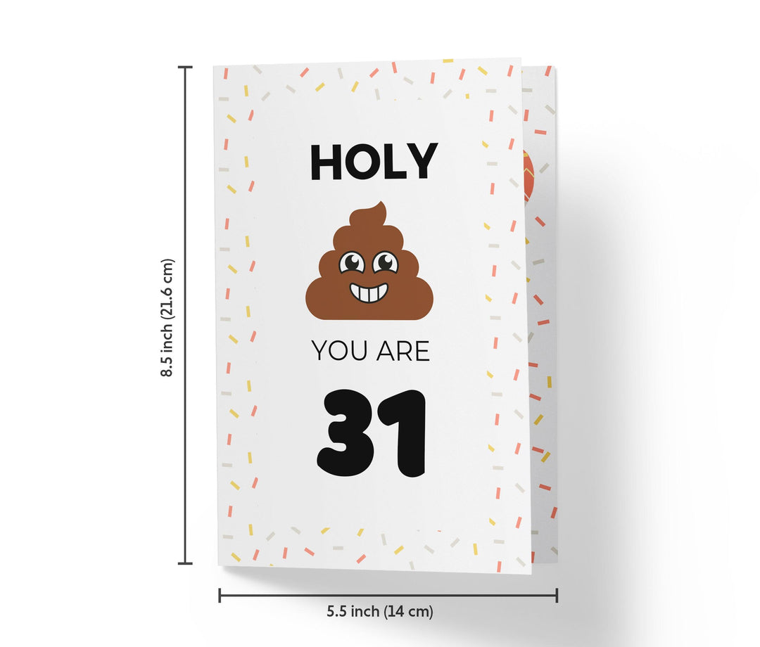 Holy Shit You Are | 31st Birthday Card - Kartoprint
