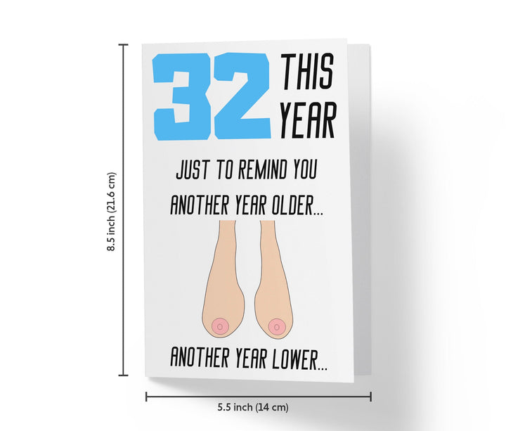 One Year Older, One Year Lower - Women | 32nd Birthday Card - Kartoprint