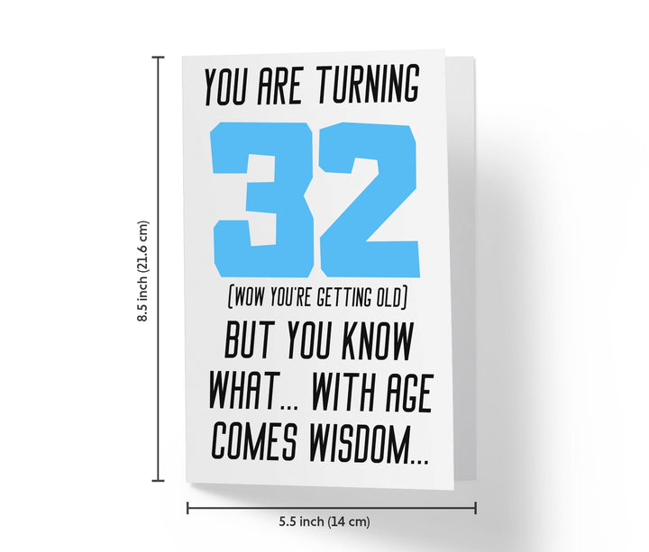 With Age Come Wisdom And - Women | 32nd Birthday Card - Kartoprint