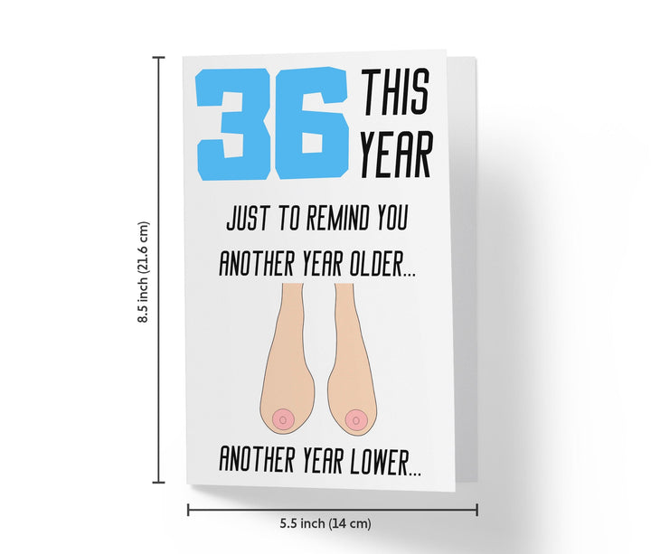 One Year Older, One Year Lower - Women | 36th Birthday Card - Kartoprint