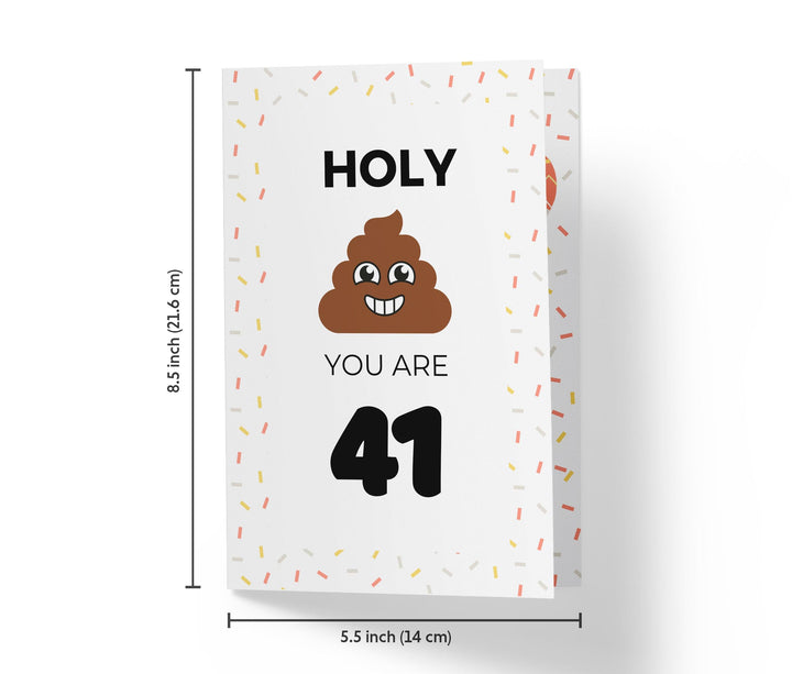 Holy Shit You Are | 41st Birthday Card - Kartoprint