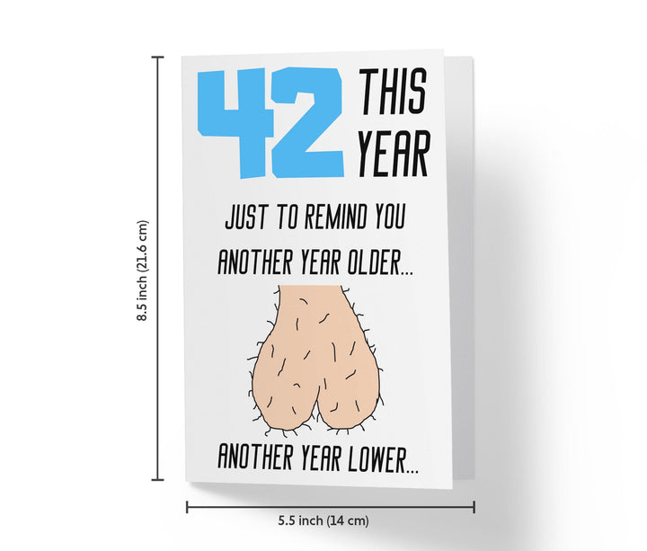 One Year Older, One Year Lower - Men | 42nd Birthday Card - Kartoprint