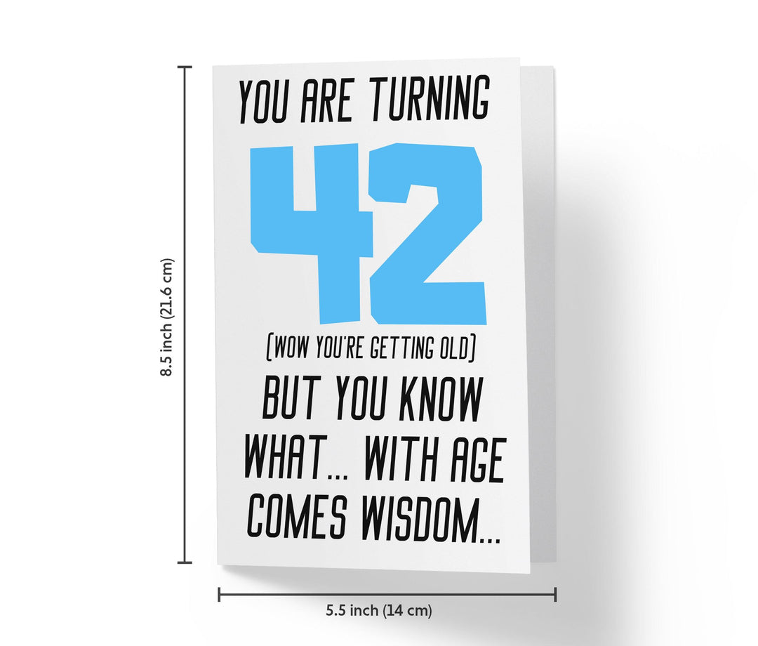 With Age Come Wisdom And - Women | 42nd Birthday Card - Kartoprint