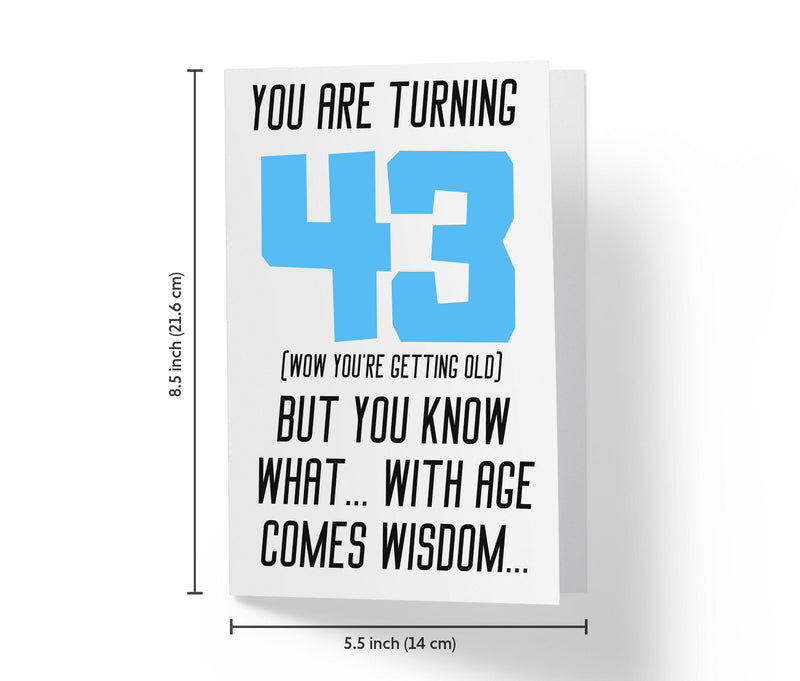 With Age Come Wisdom And - Men | 43rd Birthday Card - Kartoprint