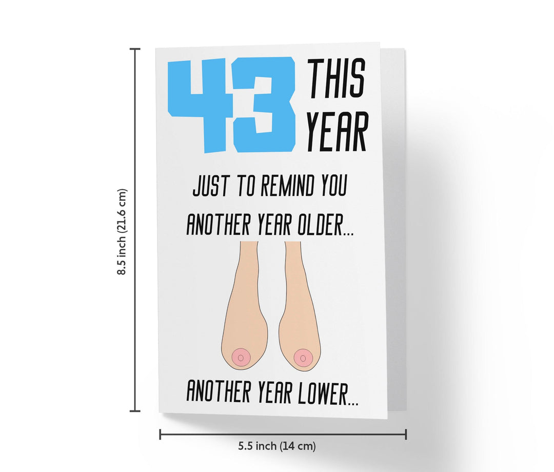 One Year Older, One Year Lower - Women | 43rd Birthday Card - Kartoprint