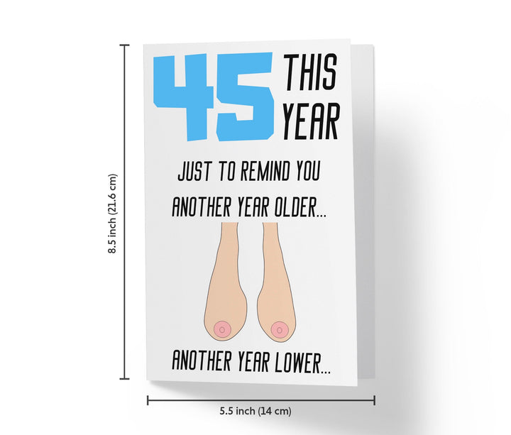 One Year Older, One Year Lower - Women | 45th Birthday Card - Kartoprint