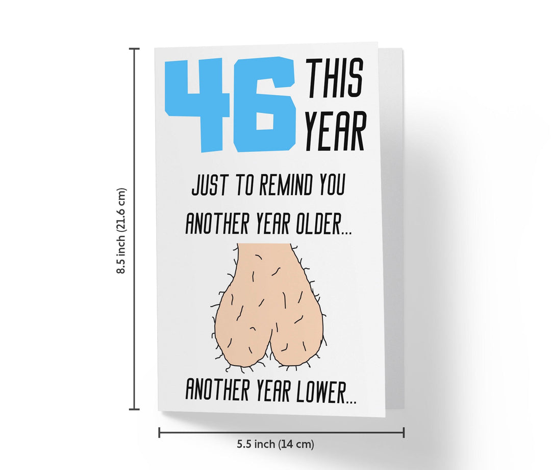 One Year Older, One Year Lower - Men | 46th Birthday Card - Kartoprint