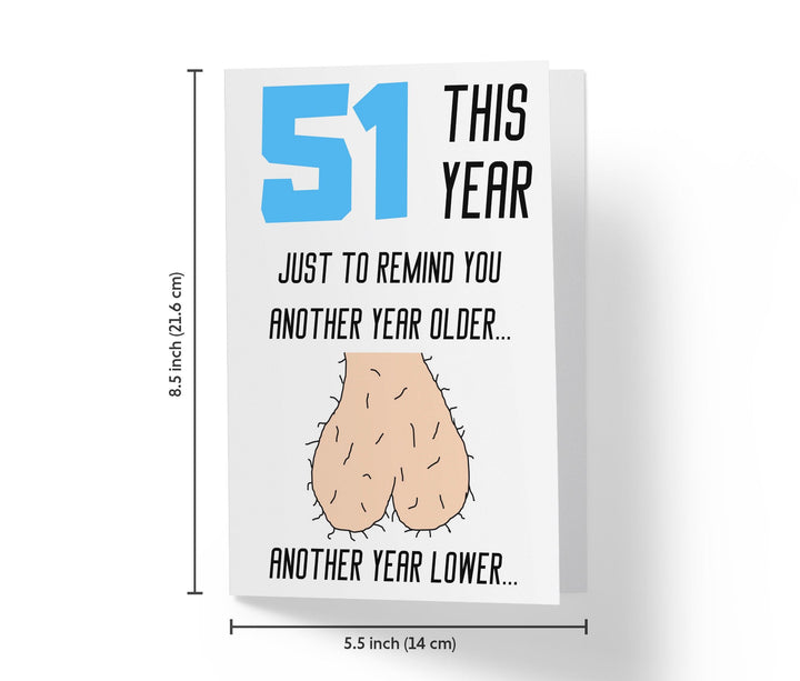 One Year Older, One Year Lower - Men | 51st Birthday Card - Kartoprint