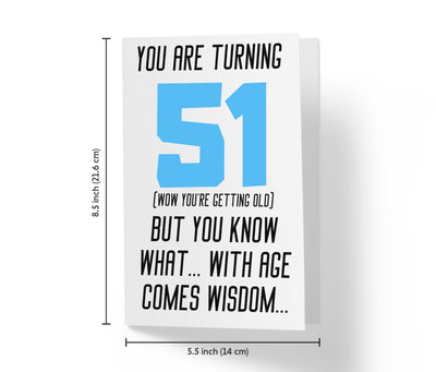 With Age Come Wisdom And - Women | 51st Birthday Card - Kartoprint
