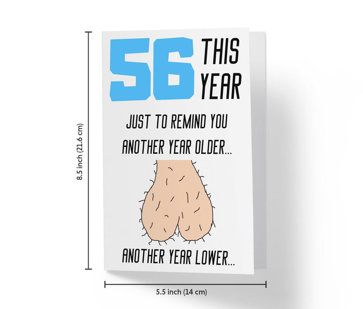 One Year Older, One Year Lower - Men | 56th Birthday Card - Kartoprint