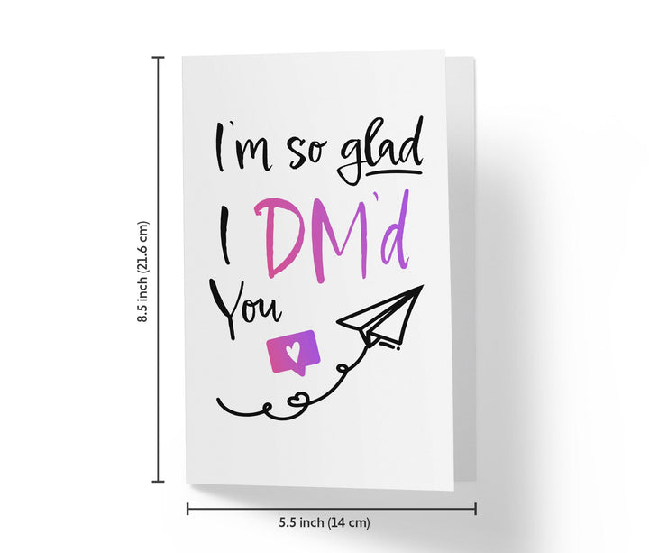 I'm So Glad I Dm'd You - Sweet Birthday Card - Kartoprint