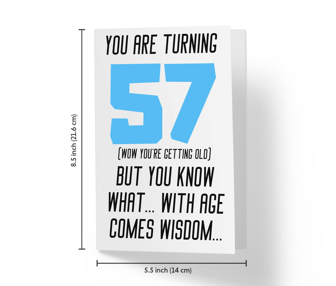 With Age Come Wisdom And - Women | 57th Birthday Card - Kartoprint