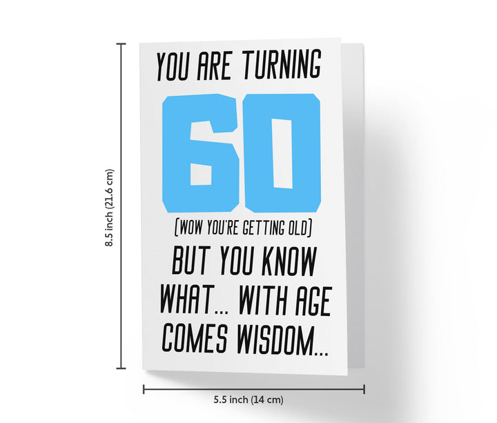 With Age Come Wisdom And - Men | 60th Birthday Card - Kartoprint