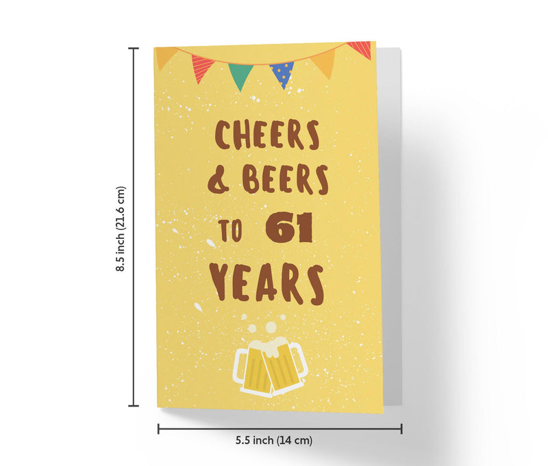 Cheers And Beers | 61st Birthday Card - Kartoprint
