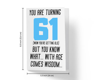 With Age Come Wisdom And - Women | 61st Birthday Card - Kartoprint